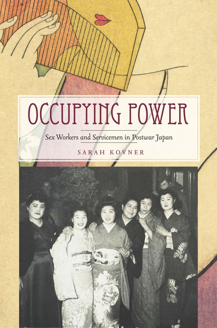 Occupying Power Sex Workers and Servicemen in Postwar Japan
